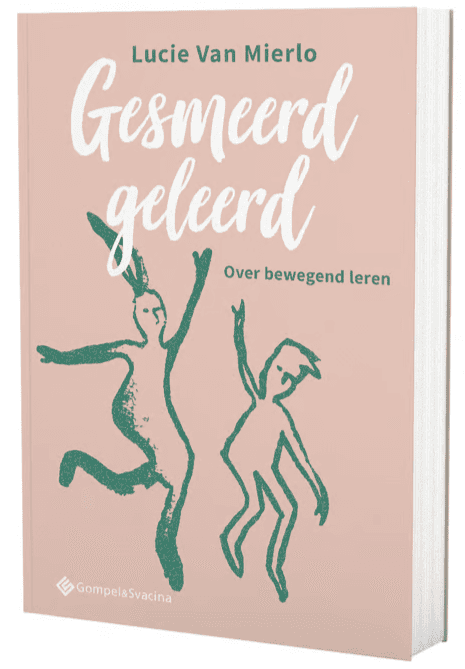 Gesmeerd Geleerd: Over Bewegend Leren