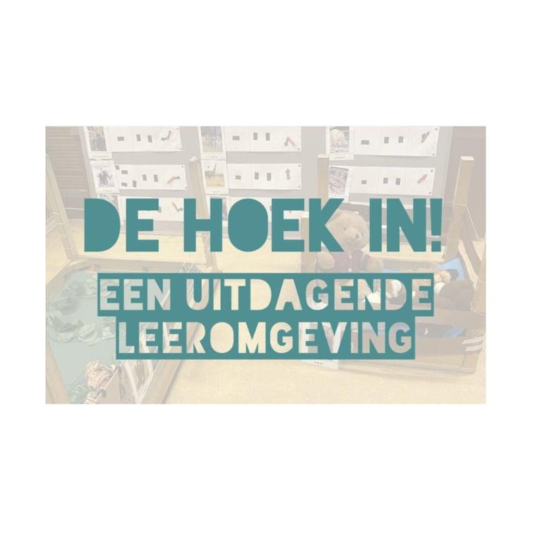 Basisonderwijs Workshop | De Hoek in: Een Uitdagende Leeromgeving 