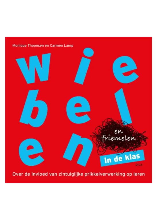 Wiebelen en Friemelen in de Klas