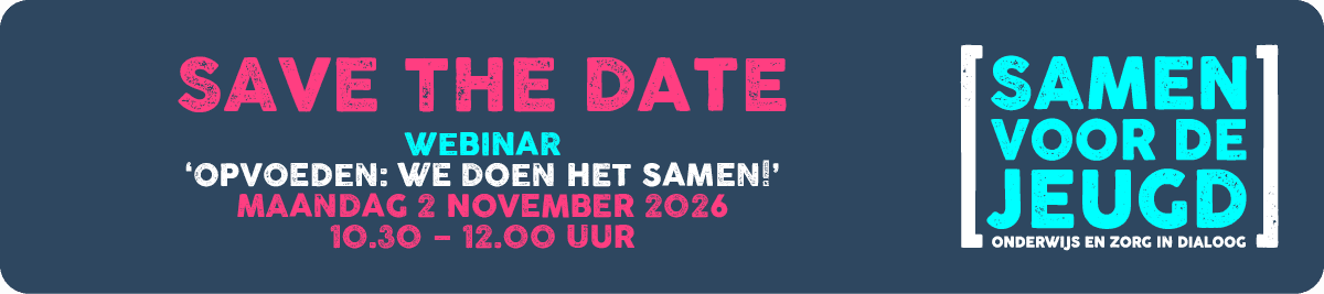Webinar Samen voor de Jeugd | Opvoeden: we doen het samen!