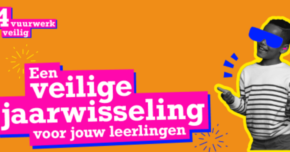 Scholencampagne 4vuurwerkveilig gestart