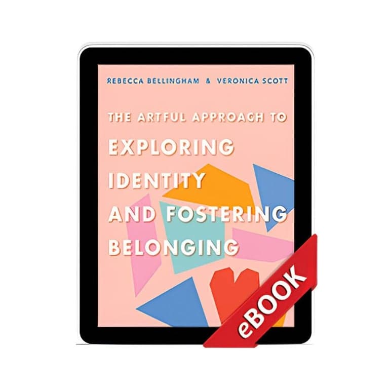Basisonderwijs E-book | The Artful Approach to Exploring Identity and Fostering Belonging door Rebecca Bellingham, Veronica Scott