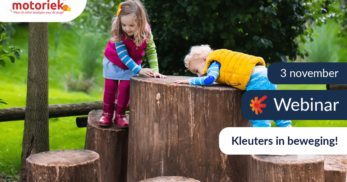 Webinar ‘Kleuters in beweging!’ tijdens Week van de Motoriek