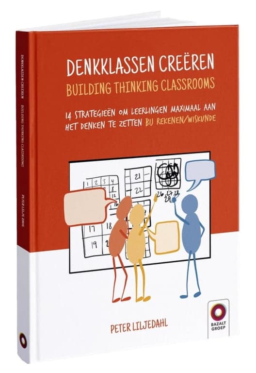 Denkklassen Creëren - Building Thinking Classrooms
