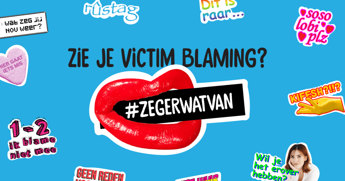 Rutgers en Atria komen met #ZegErWatVan tegen victim blaming